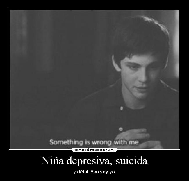 carteles pezdelhijosecretodewaltk sentimientos que siento mental suicidal vida una mierda mierda mierda desmotivaciones