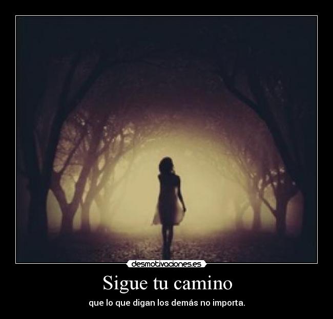 Sigue tu camino - 