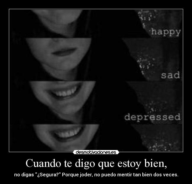 Cuando te digo que estoy bien, - 
