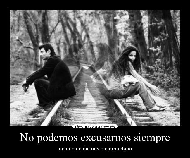 No podemos excusarnos siempre -