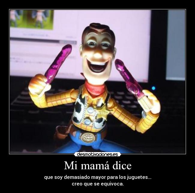 Mi mamá dice -
