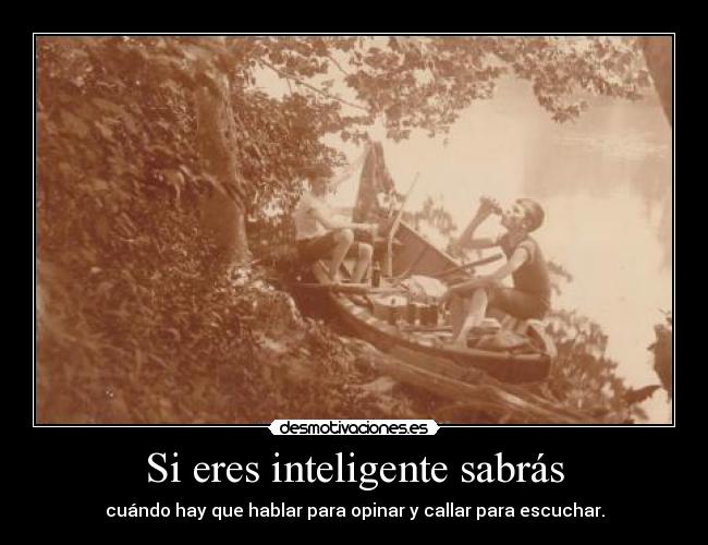 Si eres inteligente sabrás - 