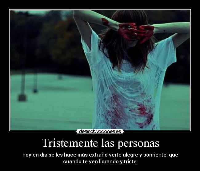 Tristemente las personas - 