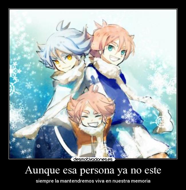 Aunque esa persona ya no este -