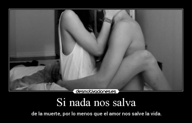 Si nada nos salva -