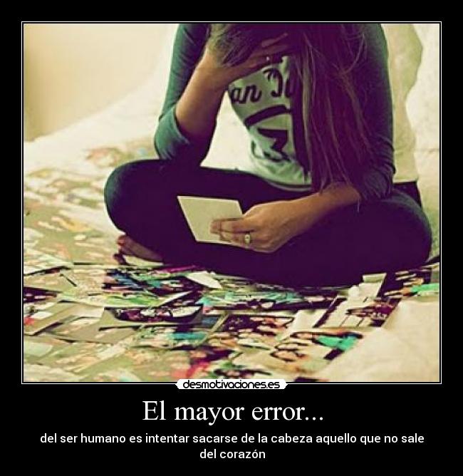 El mayor error... - 