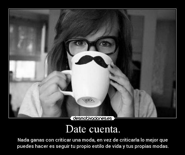 carteles date cuenta mejor tener enemistades ganartelas gratis desmotivaciones