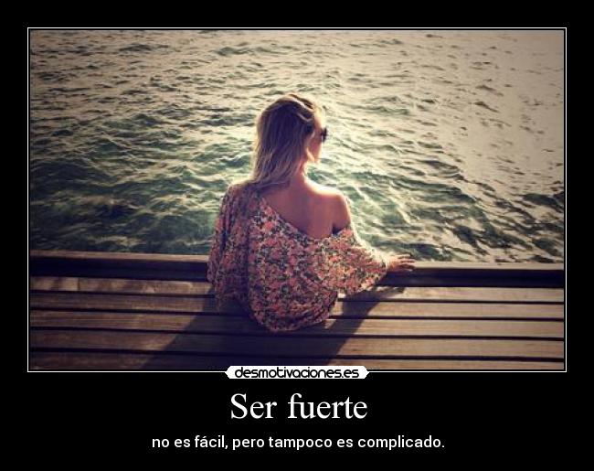 Ser fuerte -