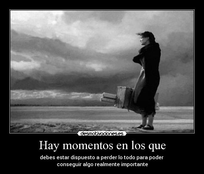 carteles hay momentos desmotivaciones