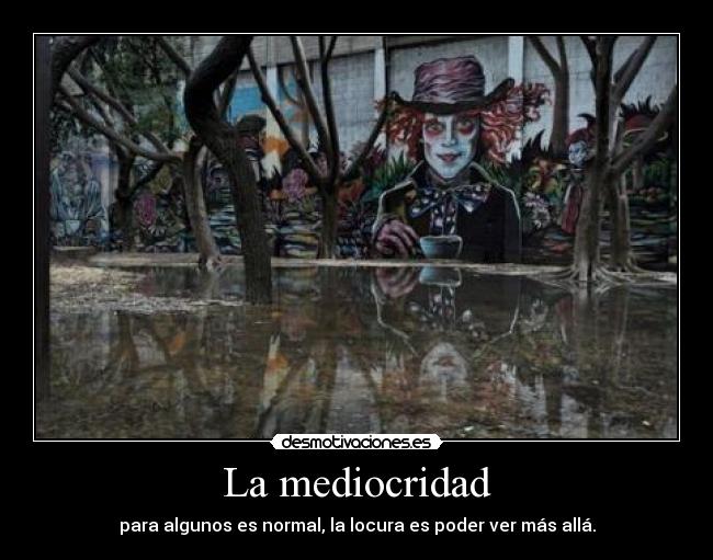 La mediocridad -