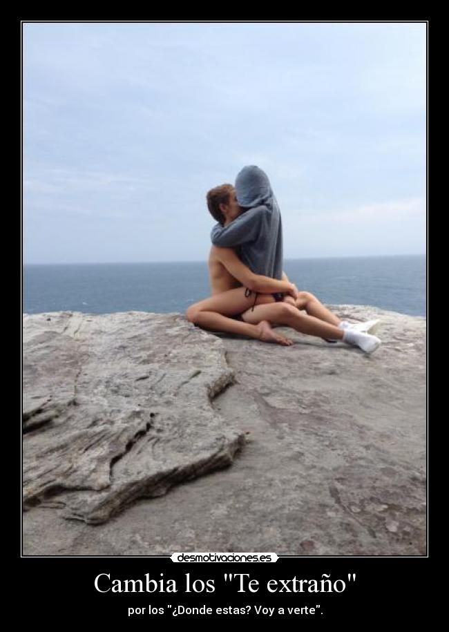 Cambia los Te extraño -