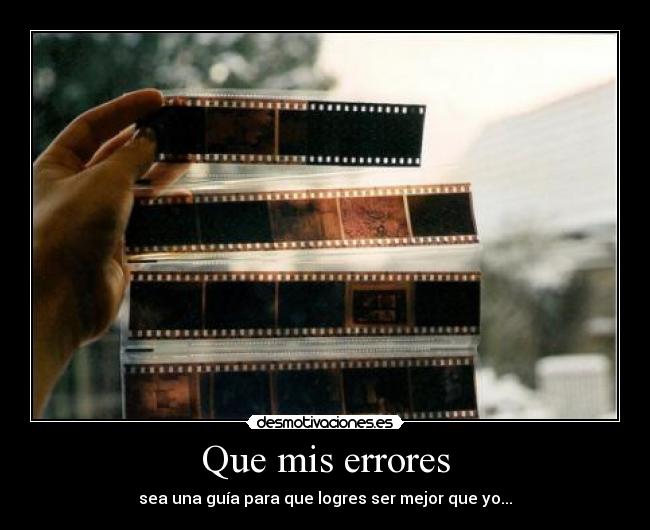 Que mis errores -
