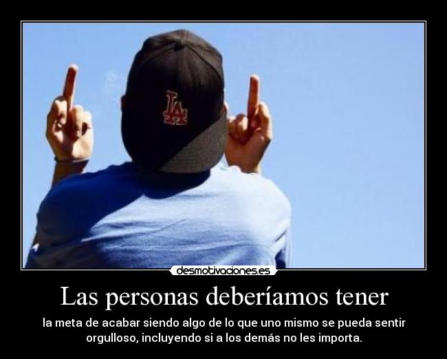 Las personas deberíamos tener -