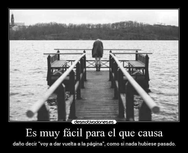 Es muy fácil para el que causa -