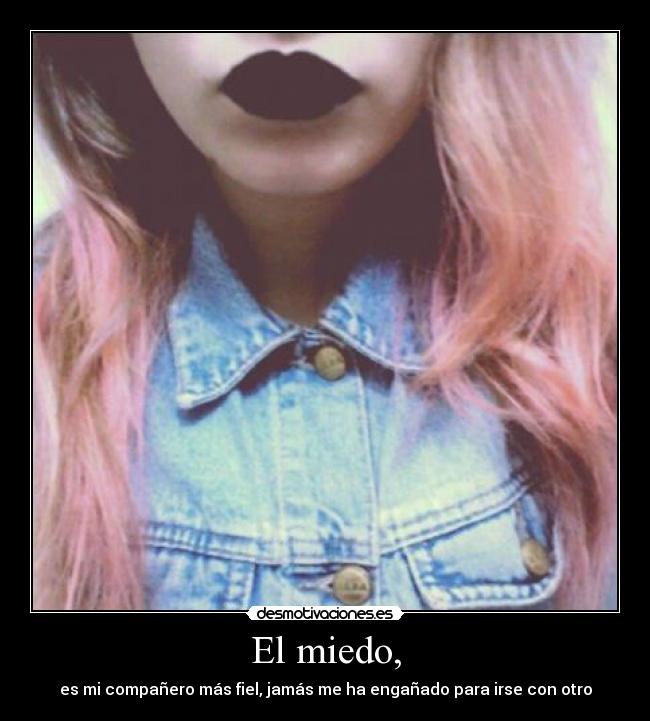 El miedo, - 