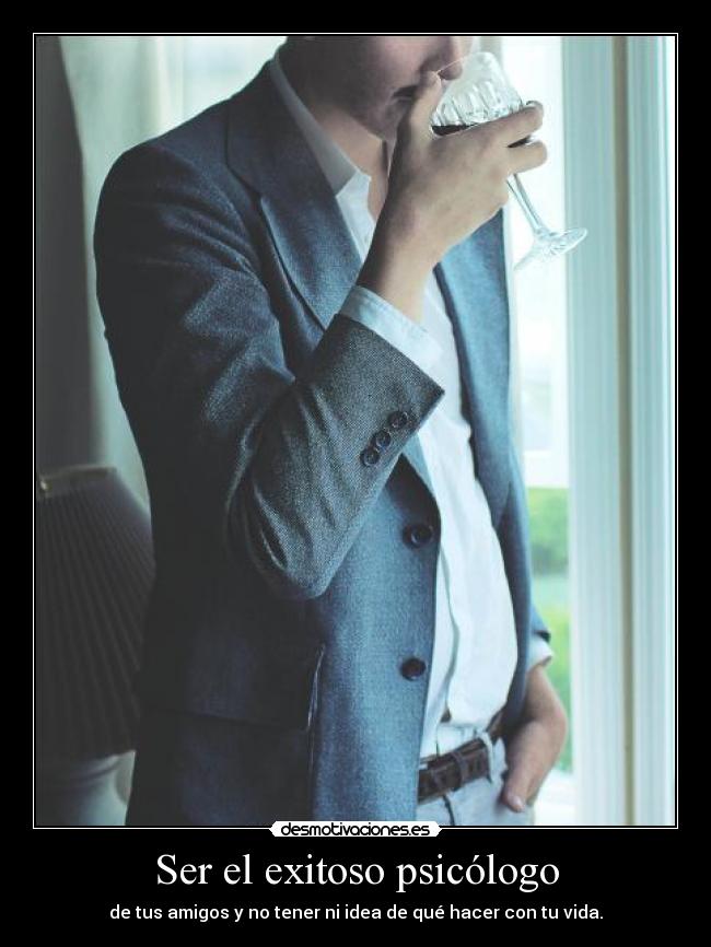 Ser el exitoso psicólogo -