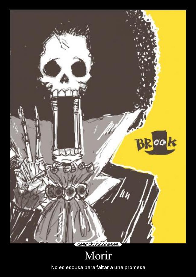 Morir - No es escusa para faltar a una promesa