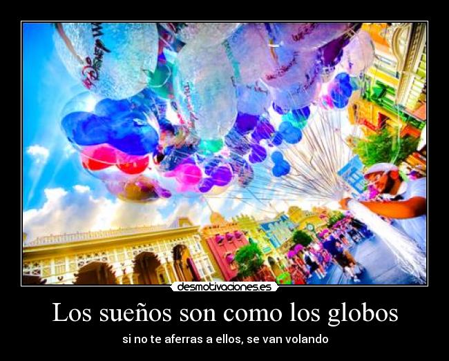 Los sueños son como los globos -
