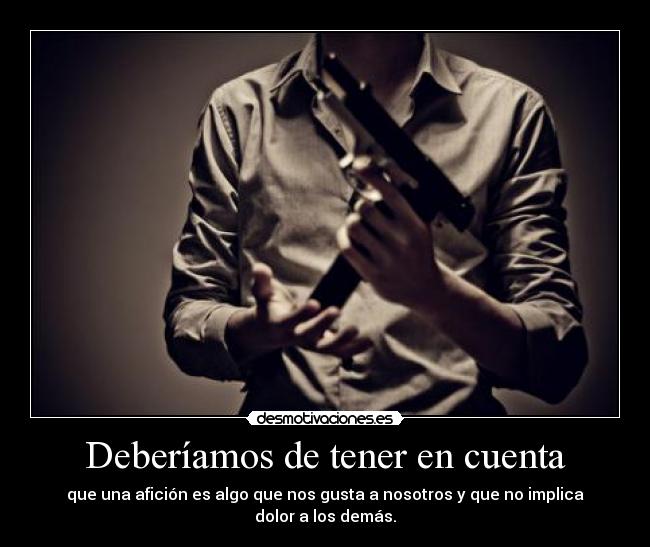 Deberíamos de tener en cuenta - 