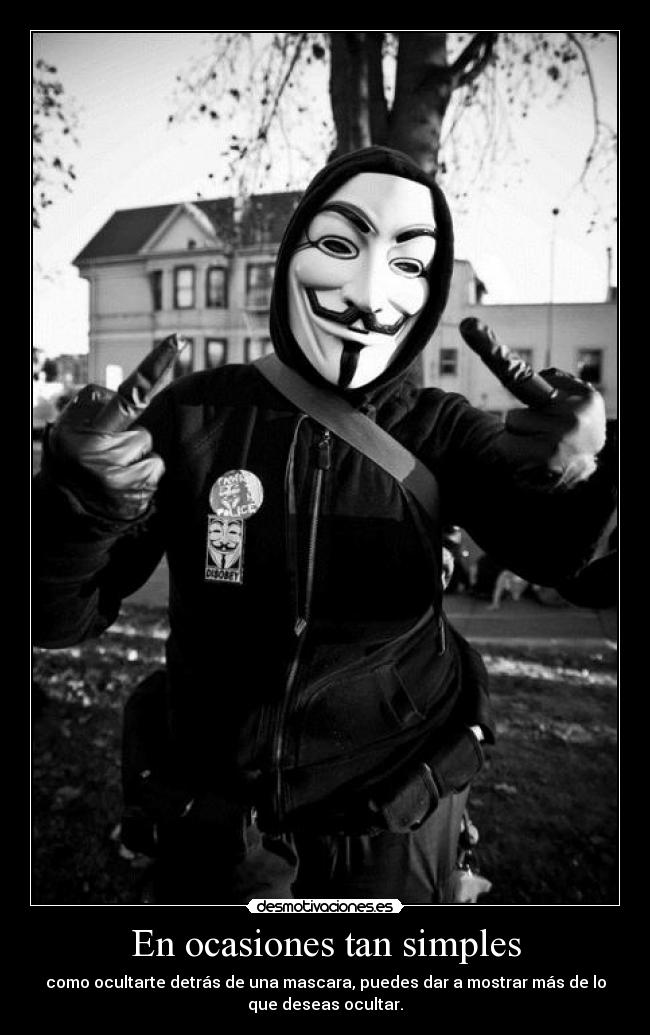 carteles ryuzaky0919 mascaras anonymous desmotivaciones