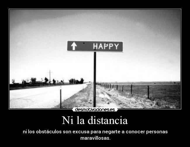 Ni la distancia -
