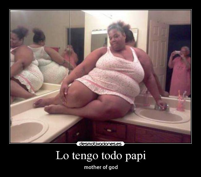 Lo tengo todo papi - 