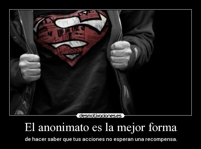 El anonimato es la mejor forma - 