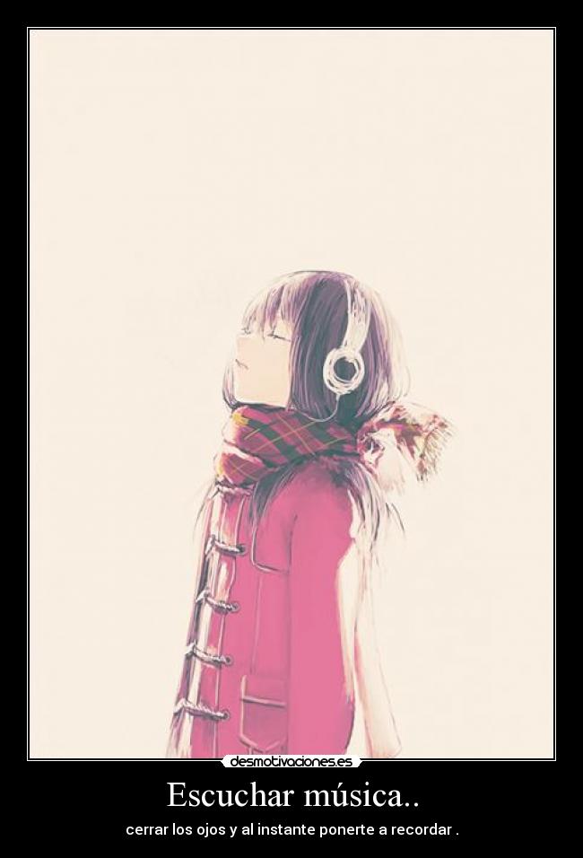 Escuchar música.. - 