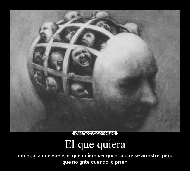El que quiera -