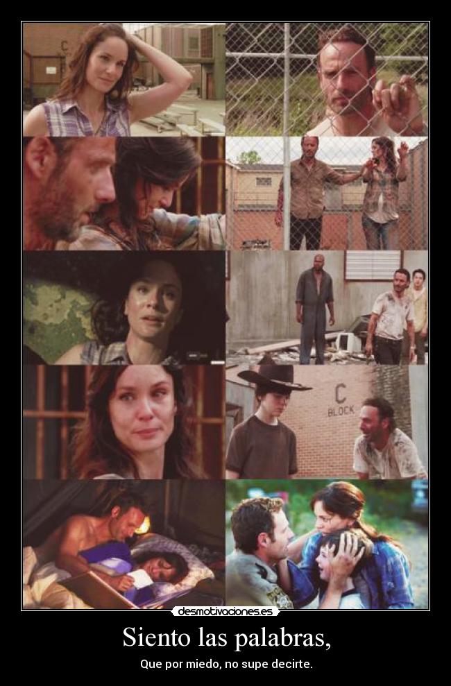 Siento las palabras, - Que por miedo, no supe decirte.