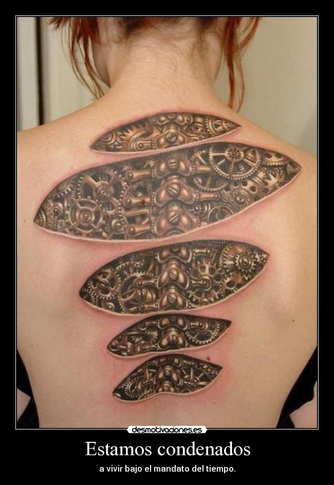 Estamos condenados - a vivir bajo el mandato del tiempo.