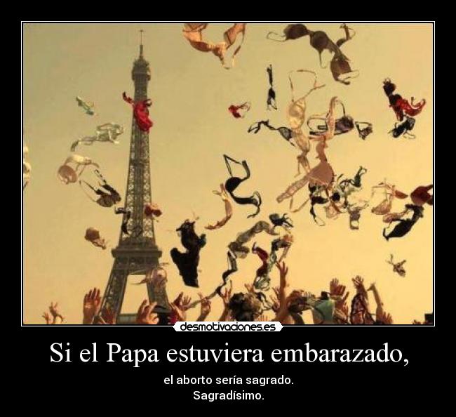 Si el Papa estuviera embarazado, -