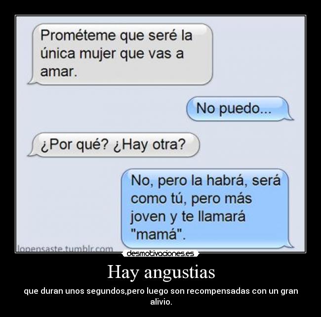 Hay angustias -