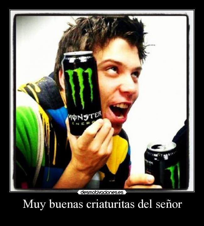 Muy buenas criaturitas del señor - 