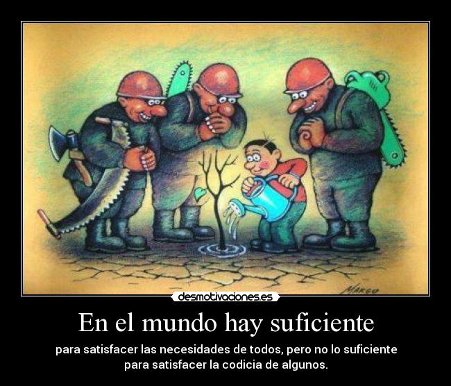 En el mundo hay suficiente -