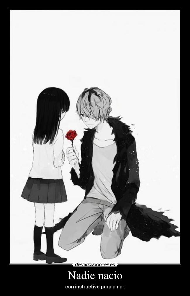 Nadie nacio - con instructivo para amar.
