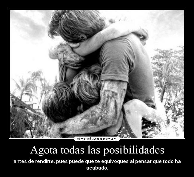 Agota todas las posibilidades -