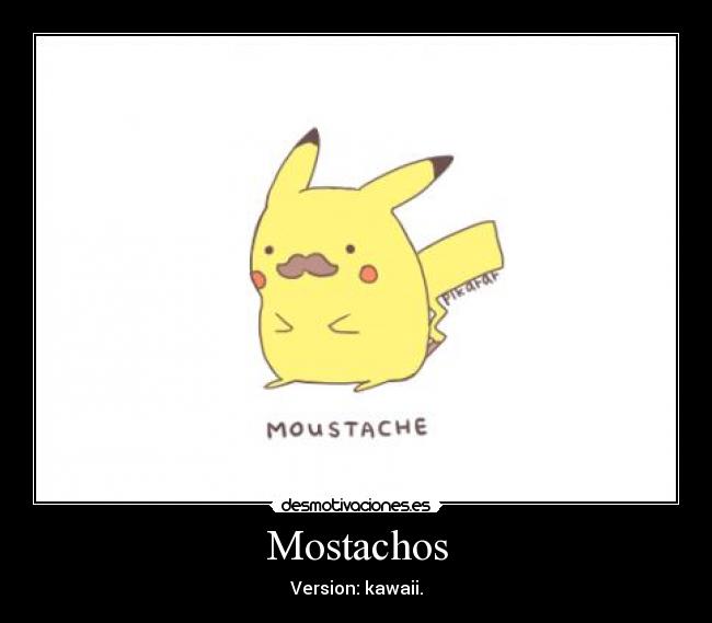 Mostachos - Version: kawaii.