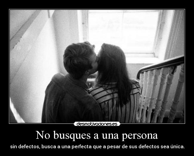 No busques a una persona - 