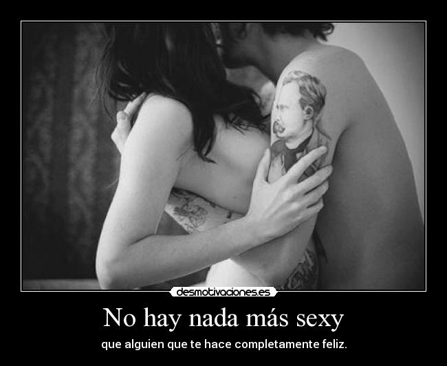 No hay nada más sexy -