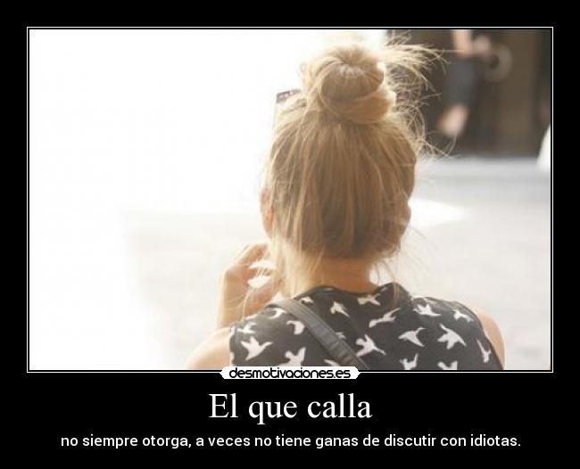 El que calla - 