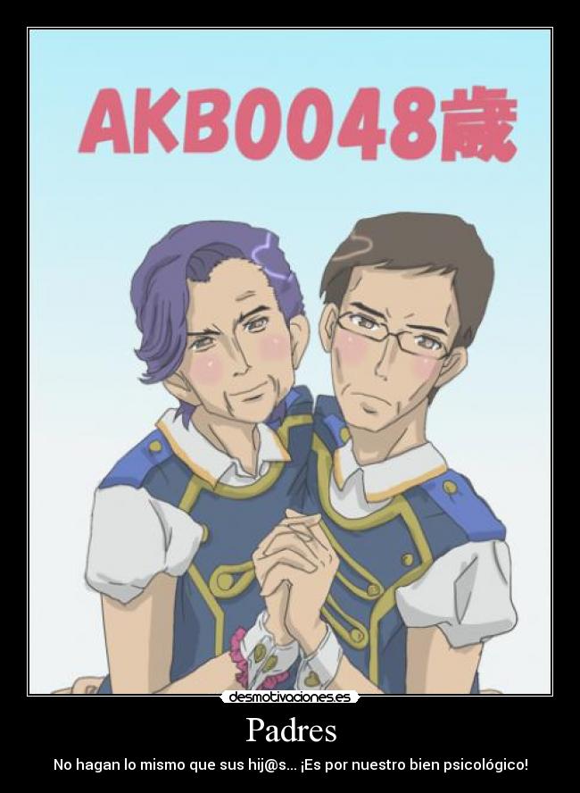 Padres - No hagan lo mismo que sus hij@s... ¡Es por nuestro bien psicológico!