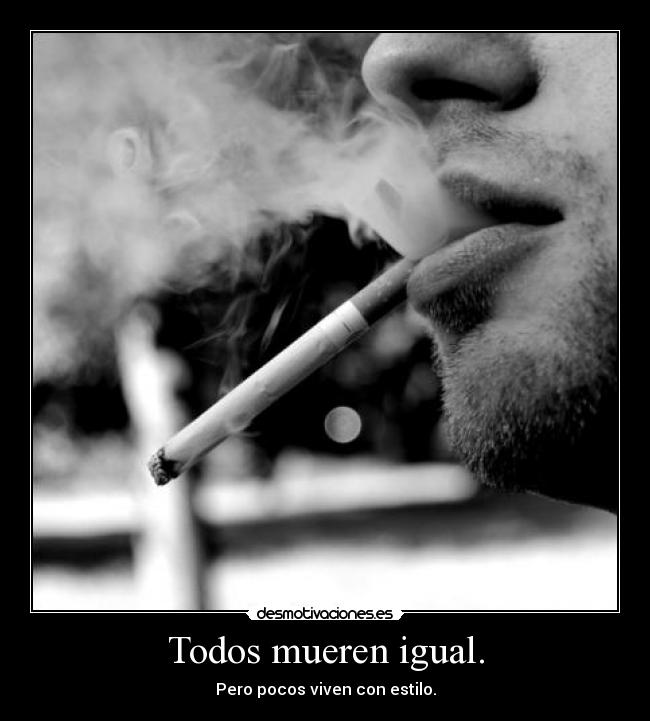 Todos mueren igual. - 