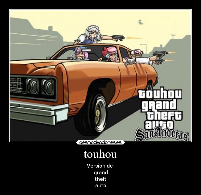 touhou - Version de
grand
theft
auto