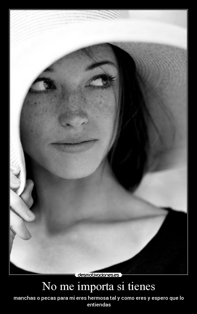 No me importa si tienes -