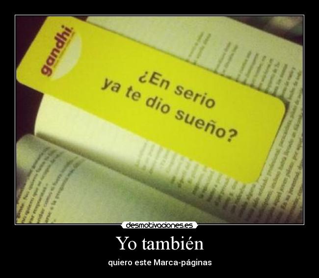 Yo también - quiero este Marca-páginas