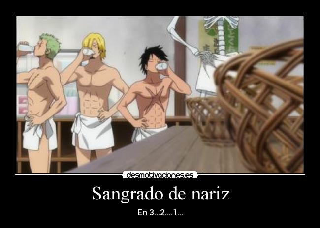 Sangrado de nariz - En 3...2....1...