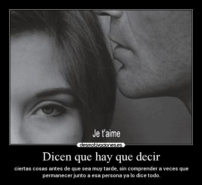 Dicen que hay que decir -