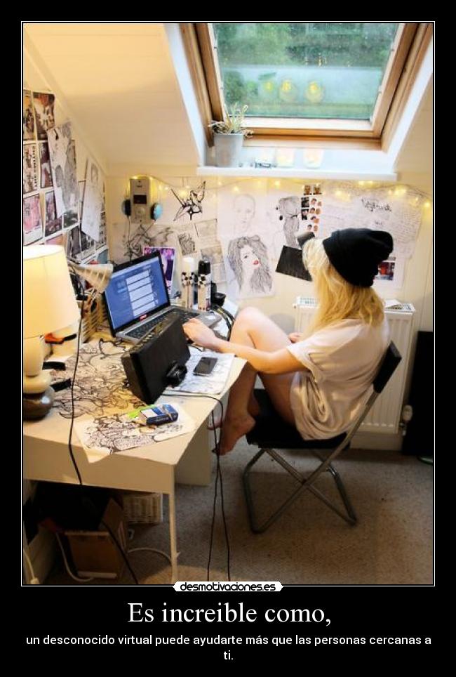 carteles increible virtual personas amigos ayuda cerca desmotivaciones