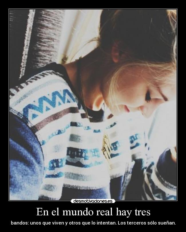 En el mundo real hay tres - 